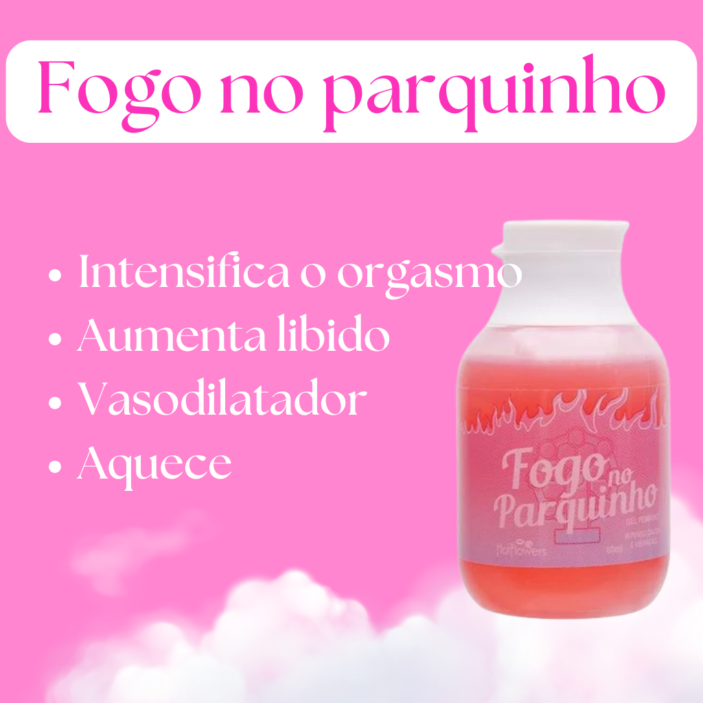 Fogo No Parquinho Gel Orgasmo 60Ml Hot Flowers